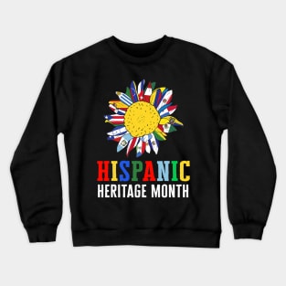 Hispanic Heritage Month Latino Counties Flags Sunflower 2022 Crewneck Sweatshirt